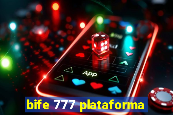 bife 777 plataforma